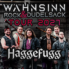 HAGGEFUGG - Wahnsinn, Rock & Dudelsack Tour 2027 09.04.2027 Colos - Saal