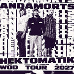 Anda Morts - Hektomatik Wöd Tour