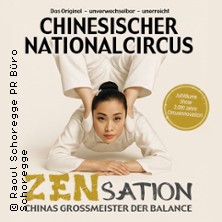 Chinesischer Nationalcircus - ZENsation - Chinas Grossmeister der Balance 16.01.2027 Congress Park Hanau
