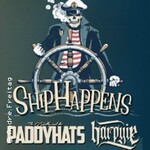 The O’Reillys and The Paddyhats & Harpyie - Ship happens