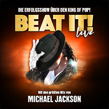 BEAT IT! – Die Erfolgsshow über den King of Pop! 12.04.2026 Stadthalle Aschaffenburg