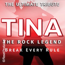 Tina - The Rock Legend 21.02.2027 KULTURHALLE RÖDERMARK
