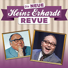 Die neue Heinz Erhardt Revue 13.01.2027 Stadthalle Aschaffenburg