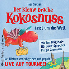 Der kleine Drache Kokosnuss - reist um die Welt - Live-Hörbuch 22.05.2027 Stadthalle Aschaffenburg