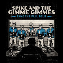 Spike & The Gimme Gimmes - Take The Fall Tour 02.11.2026 Colos - Saal